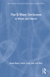 The K-Wave On-Screen : In Words and Objects