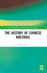 The History of Chinese Rhetoric