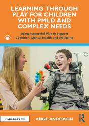 Learning Through Play for Children with Pmld and Complex Needs