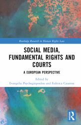 Social Media, Fundamental Rights and Courts : A European Perspective