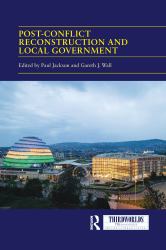 Post-Conflict Reconstruction and Local Government