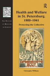 Health and Welfare in St. Petersburg 1900�1941