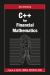 C++ for Financial Mathematics