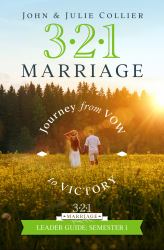 321 Marriage--Leader Guide : Journey from Vow to Victory