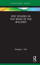 Epic Echoes in the Wind in the Willows