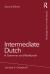 Intermediate Dutch : A Grammar and Workbook