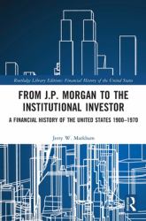 From J. P. Morgan to the Institutional Investor