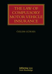 The Law of Compulsory Motor Vehicle Insurance