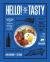 Hello! My Name Is Tasty : Global Diner Favorites from Portland's Tasty Restaurants : A Brunch Recipe Book