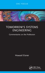 Tomorrows Systems Engineering : Commentaries on the Profession