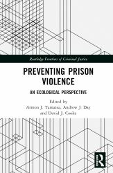 Preventing Prison Violence : An Ecological Perspective