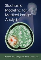 Stochastic Modeling for Medical Image Analysis