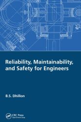 Reliability Maintainability and Safety for Engineers