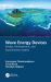 Wave Energy Devices : Design, Development, and Experimental Studies