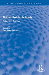 British Public Schools : Policy and Practice