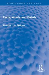 Facts, Words and Beliefs