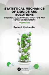 Statistical Mechanics of Liquids and Solutions : Intermolecular Forces, Structure and Surface Interactions