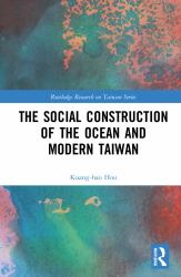 The Social Construction of the Ocean and Modern Taiwan