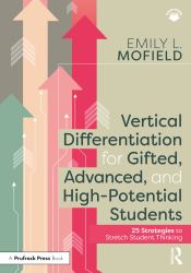 Vertical Differentiation for Gifted Advanced and High-Potential Students