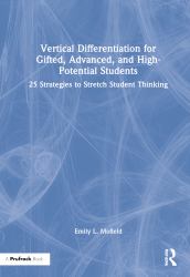 Vertical Differentiation for Gifted Advanced and High-Potential Students