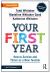 Your First Year : How to Survive and Thrive As a New Teacher