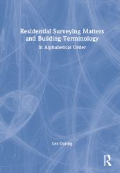 Residential Surveying Matters and Building Terminology : In Alphabetical Order