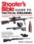 Shooter's Bible Guide to Tactical Firearms : A Comprehensive Guide to Precision Rifles and Long-Range Shooting Gear