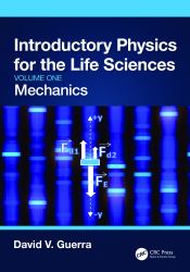 Introductory Physics for the Life Sciences: Mechanics (Volume One)