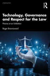 Technology, Governance and Respect for the Law : Pictures at an Exhibition