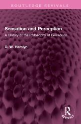 Sensation and Perception : A History of the Philosophy of Perception