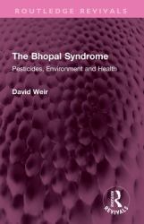 The Bhopal Syndrome : Pesticides, Environment and Health