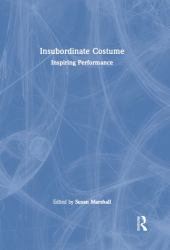 Insubordinate Costume : Inspiring Performance