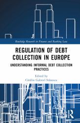 Regulation of Debt Collection in Europe : Understanding Informal Debt Collection Practices