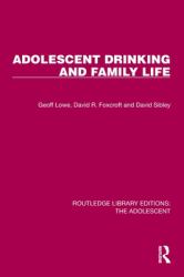 Adolescent Drinking and Family Life