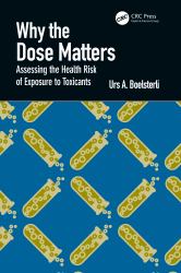 Why the Dose Matters : Assessing the Health Risk of Exposure to Toxicants