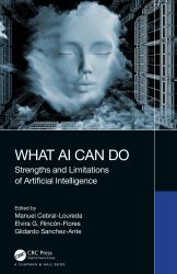 What AI Can Do : Strengths and Limitations of Artificial Intelligence