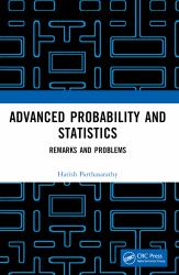 Advanced Probability and Statistics : Remarks and Problems