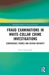 Fraud Examinations in White-Collar Crime Investigations : Convenience Themes and Review Maturity