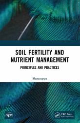 Soil Fertility and Nutrient Management : Principles and Practices