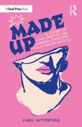 Made up: a History of Identity and Gender Expression Through Makeup and Style