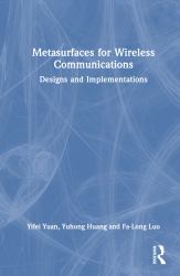 Metasurfaces for Wireless Communications : Designs and Implementations