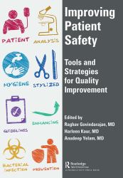 Improving Patient Safety : Tools and Strategies for Quality Improvement