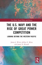 The U. S. Navy and the Rise of Great Power Competition : Looking Beyond the Western Pacific