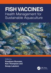 Fish Vaccines : Health Management for Sustainable Aquaculture