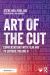 Art of the Cut : Conversations with Film and TV Editors