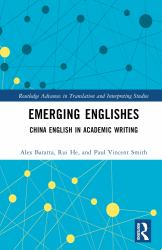 Emerging Englishes : China English in Academic Writing