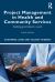 Project Management in Health and Community Services : A Contemporary Guide to Practice