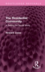 The Residential Community : A Setting for Social Work