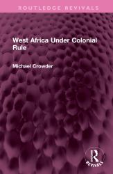 West Africa under Colonial Rule