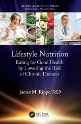 Lifestyle Nutrition : Eating for Good Health by Lowering the Risk of Chronic Diseases